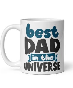 Best Dad In The Universe Mug Father’s Day Dad Birthday Mug Gift
