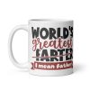 World’s Greatest Farter Mug I Mean Father Mug Present for Dad