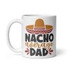 Nacho Average Dad Mug Perfect Father’s Day Fun Mug Dad Birthday