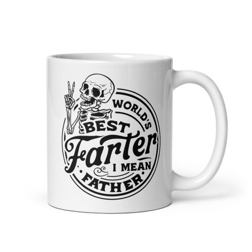 World’s Best Farter Mug I Mean Father Present Mug