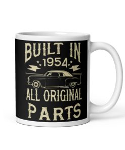 70th Birthday Mug Built in 1954 All Original Parts Mug Classic Car