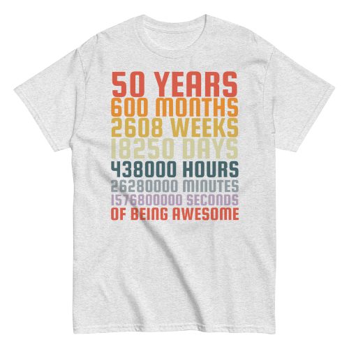 50 Years Old 50th Birthday Vintage Months Days Retro Gift T-Shirt