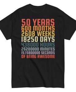 50 Years Old 50th Birthday Vintage Months Days Retro Gift T-Shirt