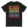 80th Birthday T-Shirt Present for men with Years Months Days Seconds