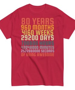 80th Birthday T-Shirt Present for men with Years Months Days Seconds