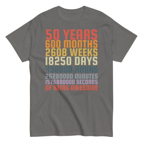 50 Years Old 50th Birthday Vintage Months Days Retro Gift T-Shirt