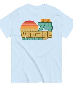 Real 74 Vintage Limited Edition 50th Birthday T-shirt 1974