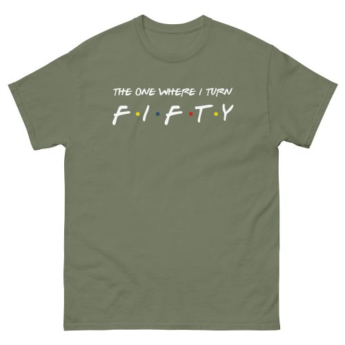 Friends 50th Birthday T-shirt The One Where I Turn Fifty