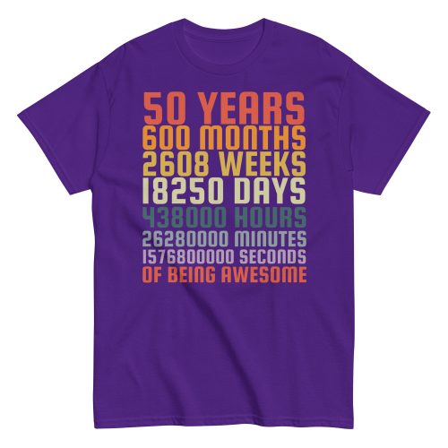 50 Years Old 50th Birthday Vintage Months Days Retro Gift T-Shirt