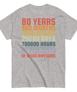 80th Birthday T-Shirt Present for men with Years Months Days Seconds