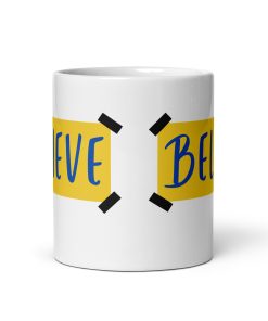 Ted Lasso Mug Believe Sign Taped to Wall Mug