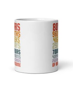 80th Birthday Mug Showing Time Spent Being Awesome