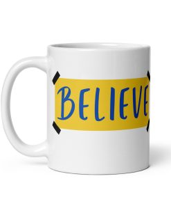 Ted Lasso Mug Believe Sign Taped to Wall Mug