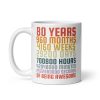 80th Birthday Mug Showing Time Spent Being Awesome