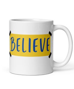 Ted Lasso Mug Believe Sign Taped to Wall Mug