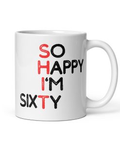 60th Birthday Mug So Happy I’m 60 Mug