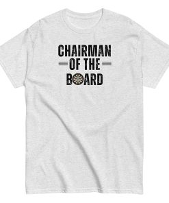 Darts T-shirt Chairman Of The Board Dartboard T-shirt