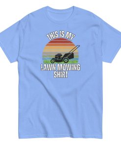 Lawn Mowing T-shirt This Is My Lawn Mowing T-shirt