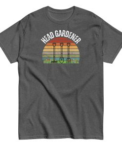 Head Gardener T-shirt Fun For Gardening Fans T-shirts