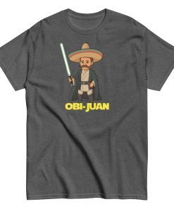 Obi Juan Mexican T-shirt Space Wars Funny Jedi T-shirt