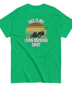 Lawn Mowing T-shirt This Is My Lawn Mowing T-shirt