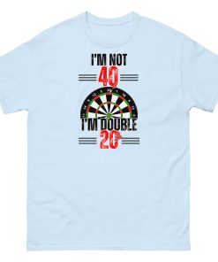 40th Birthday Darts T-shirt I’m Double 20 Darts Player T-shirt
