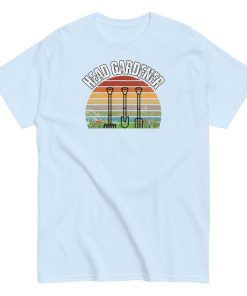 Head Gardener T-shirt Fun For Gardening Fans T-shirts