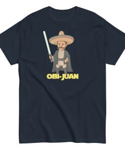 Obi Juan Mexican T-shirt Space Wars Funny Jedi T-shirt