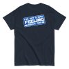 I’ve Got A Bad Feeling About This T-shirt Han Solo Space Wars