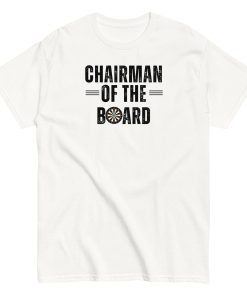 Darts T-shirt Chairman Of The Board Dartboard T-shirt