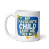 My Favourite Child Gave Me This Mug Father’s Day Present