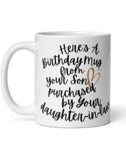 Birthday Mug From Your Son Purchased By Daughter In Law