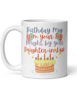 Birthday Mug From Your Son Bought By Your Daughter In Law