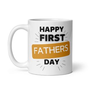 First Father’s Day Mug Happy First Father’s Day Present