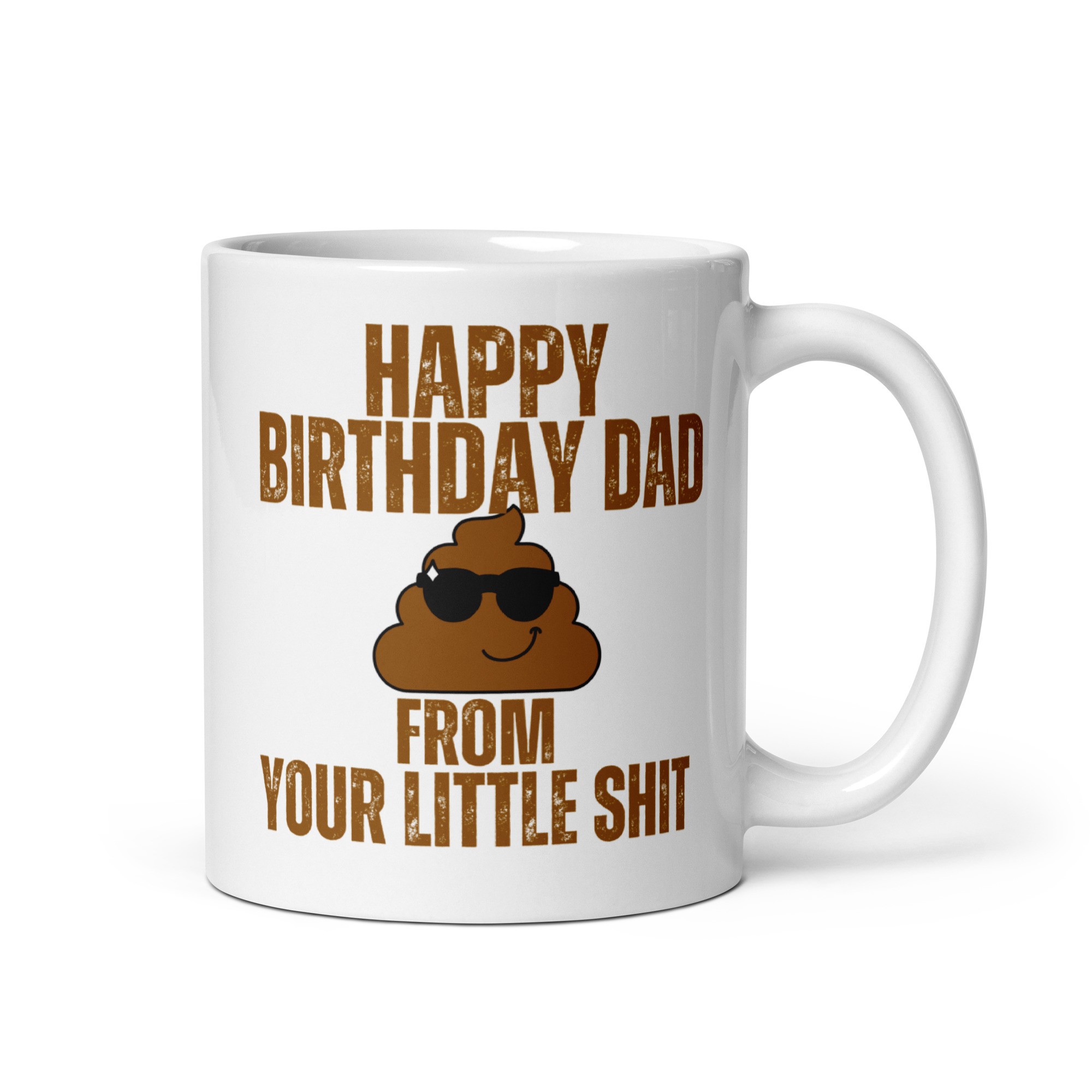 Happy Birthday Dad From Your Little Shit Mug Gift Dads