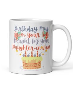 Birthday Mug From Your Son Bought By Your Daughter In Law