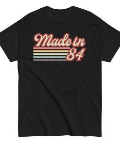 Made In 84 T-Shirt 40th Birthday Gift 1984 T-Shirt