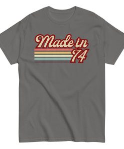 Made in 74 T-shirt 50th Birthday Gift 1974 T-shirt