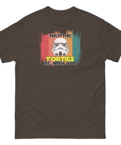 May The Forties Be With You – 40th Birthday T-shirt Present Space Wars