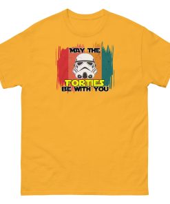May The Forties Be With You – 40th Birthday T-shirt Present Space Wars
