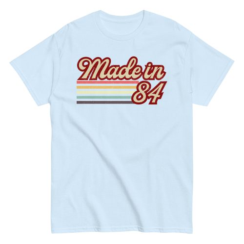 Made In 84 T-Shirt 40th Birthday Gift 1984 T-Shirt