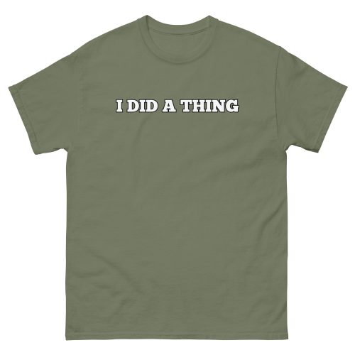 I Did A Thing T-shirt Inspired By Jeremy Clarkson’s Farm