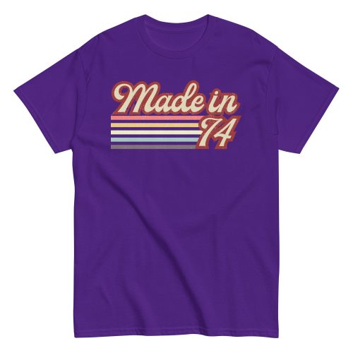 Made in 74 T-shirt 50th Birthday Gift 1974 T-shirt