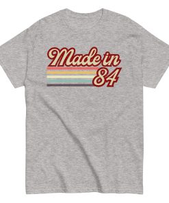 Made In 84 T-Shirt 40th Birthday Gift 1984 T-Shirt
