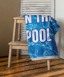 I Have Pissed In The Pool Beach Towel Funny Rude Beach Towels