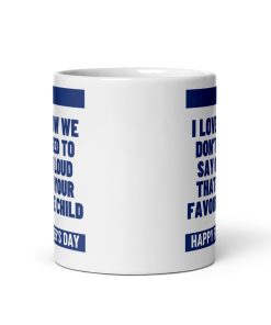 Favourite Child Happy Father’s Day Mug