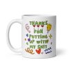 Thanks For Putting Up With My Shit Gift Mug Father’s Day Mug