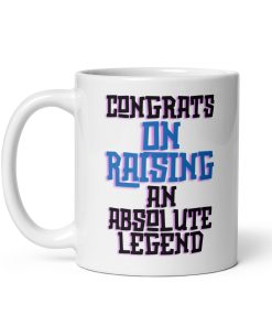 Congrats On Raising An Absolute Legend Father’s Day Mug