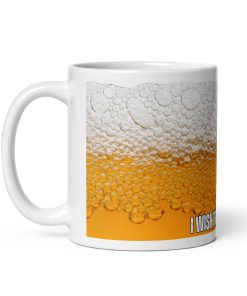 I Wish This Was Beer Mug