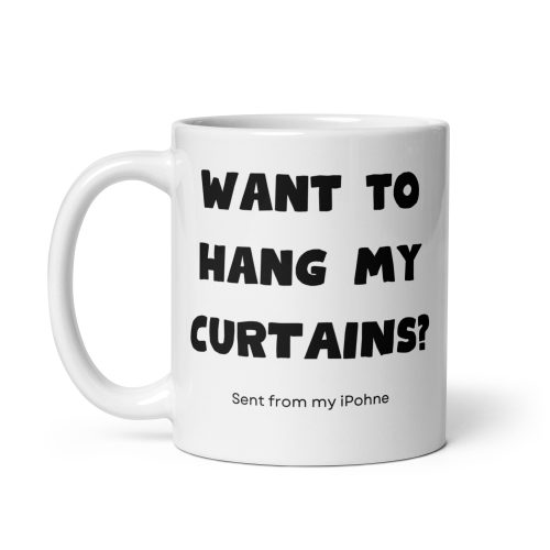 Hang my CURTAINS? Mug Sent From My IPhone Baby Reindeer Mug